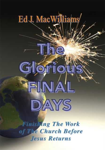 Glorious Final Days