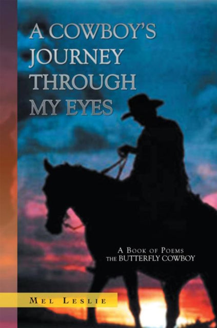 Cowboy's Journey Through My Eyes