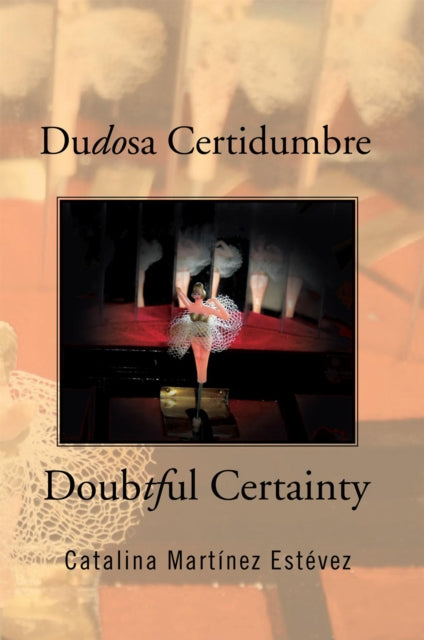 Dudosa Certidumbre