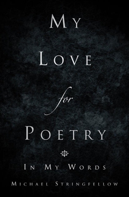 My Love for Poetry