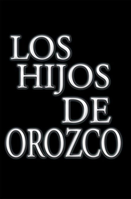Hijos De Orozco