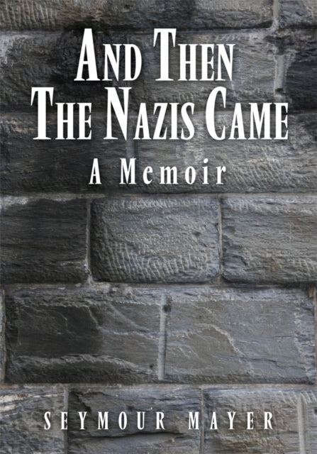 And Then the Nazis Came