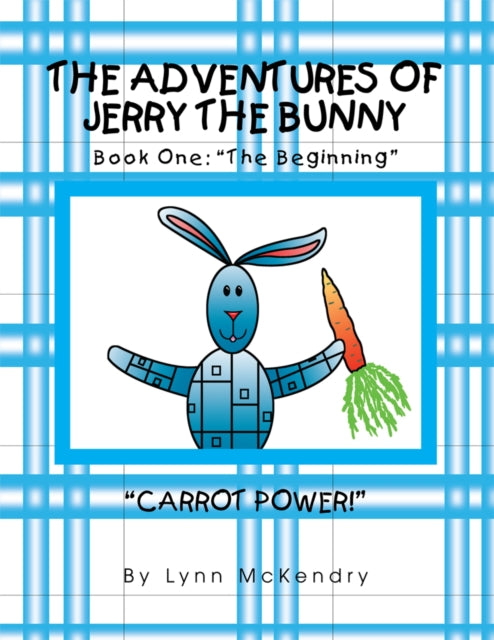 Adventures of Jerry the Bunny-Book One: the Beginning