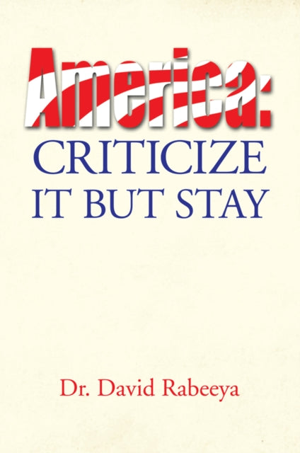 America: Criticize It but Stay