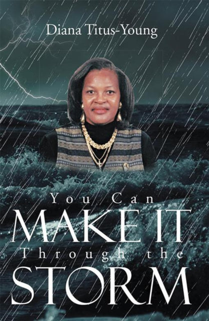 You Can Make It Through the Storm