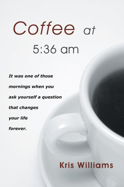 Coffee at 5:36 Am