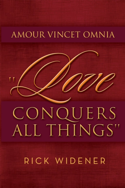Amour Vincet Omnia 'Love Conquers All Things'