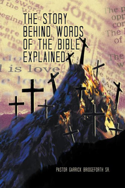 Story Behind Words of the Bible Explained