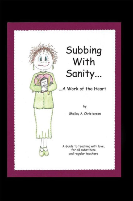Subbing with Sanity... ...A Work of the Heart