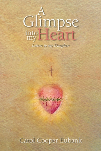 Glimpse into My Heart