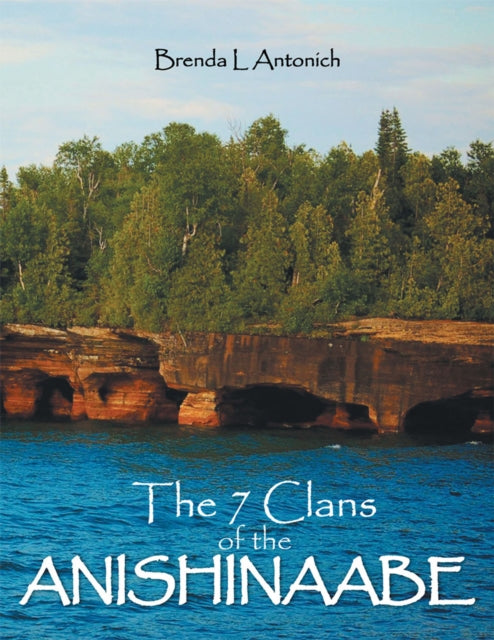 7 Clans of the Anishinaabe