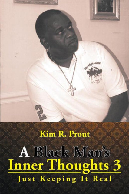 Black Man's Inner Thoughts 3