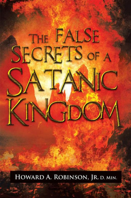False Secrets of a Satanic Kingdom