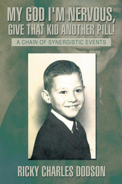 My God I'm Nervous, Give That Kid Another Pill!
