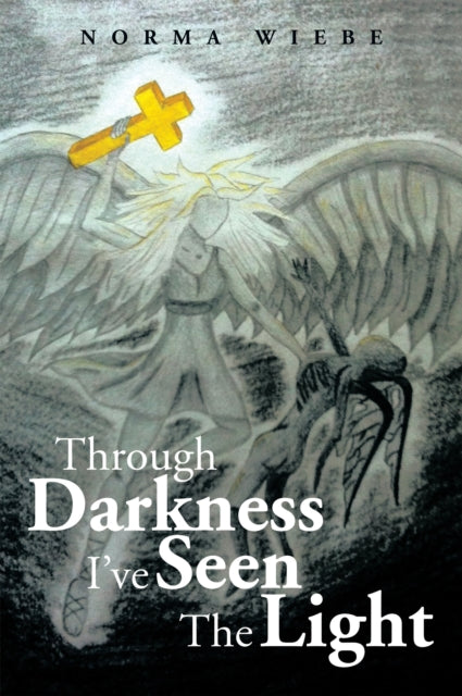 Through Darkness I'Ve Seen the Light