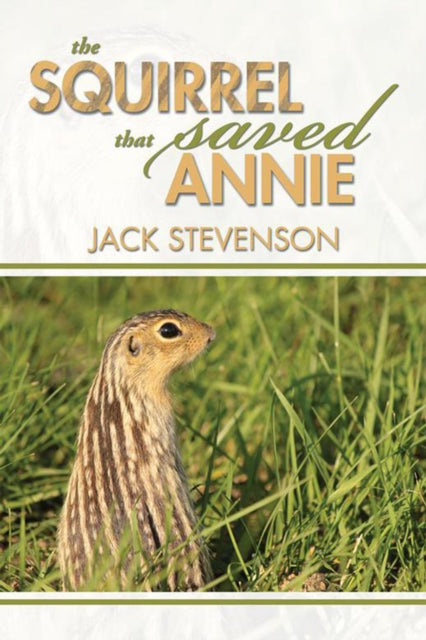 Squirrel That Saved Annie