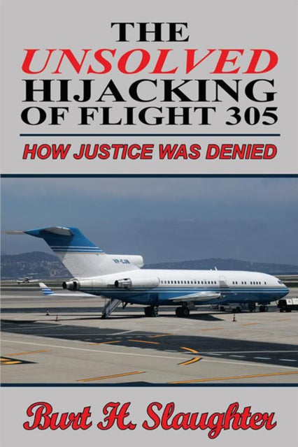 Unsolved Hijacking of Flight 305