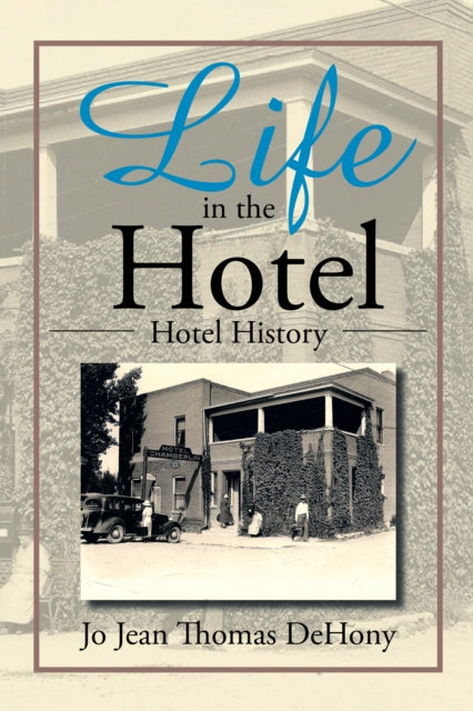 Life in the Hotel