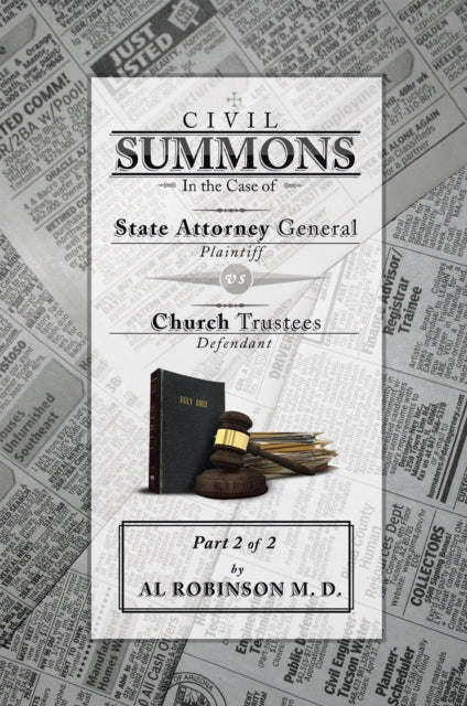 Summons: in the Case of Attorney General V. Church Trustees (How Trustees Actually Contribute to Church Lawsuits) Part 2 of 2