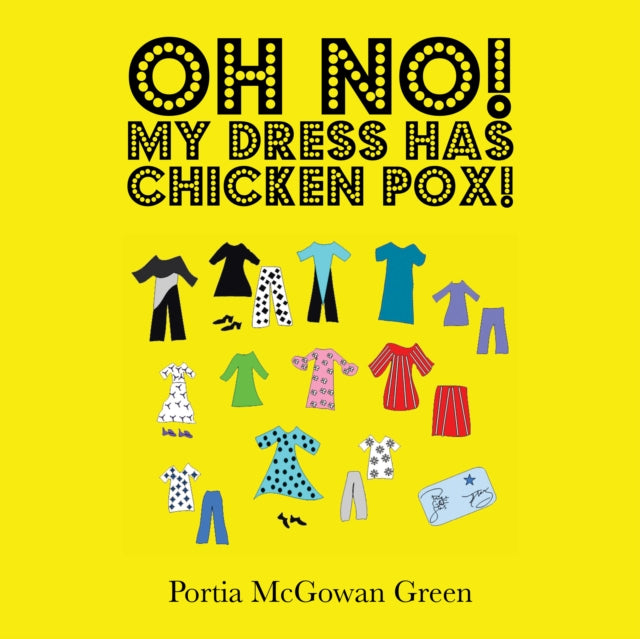 Oh No! My Dress Has Chicken Pox!