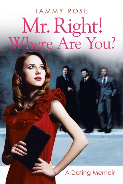 Mr. Right! Where Are You?