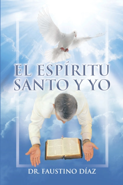 El Espíritu Santo Y Yo