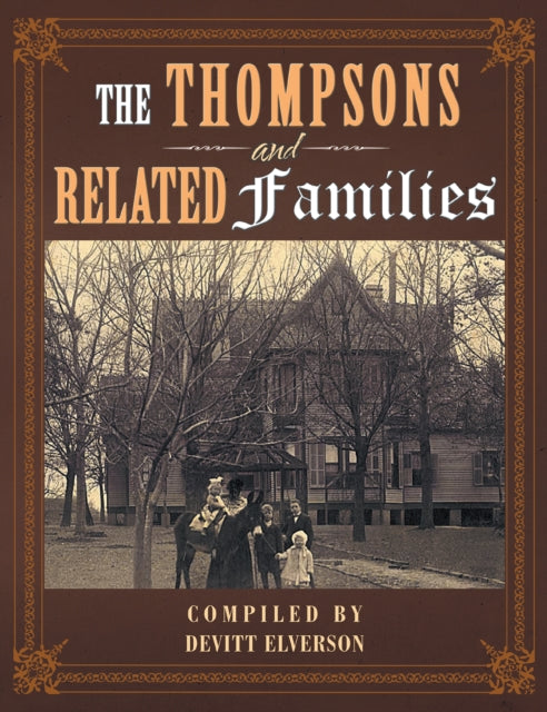 Thompsons and Related Families