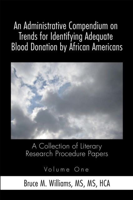 Administrative Compendium on Trends for Identifying Adequate Blood Donation by African Americans