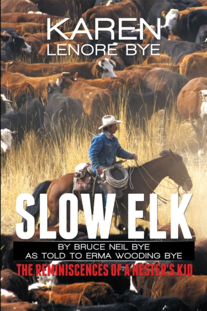 Slow Elk