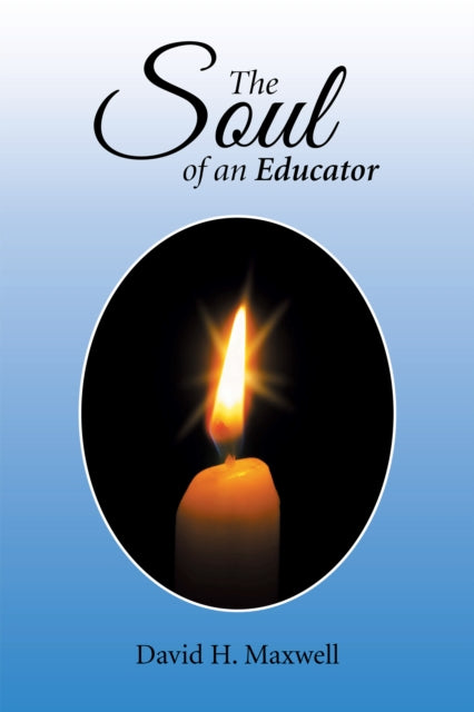 Soul of an Educator