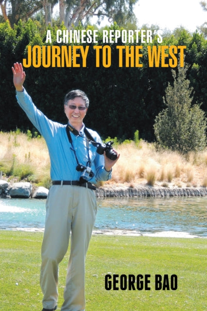 Chinese Reporter'S Journey to the West