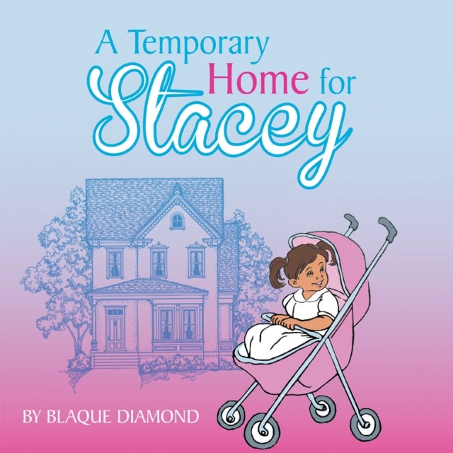 Temporary Home for Stacey