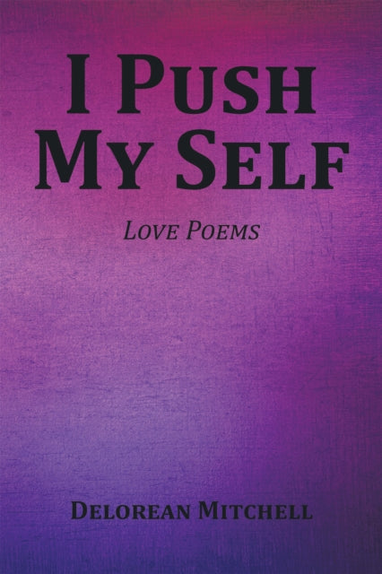 I Push My Self