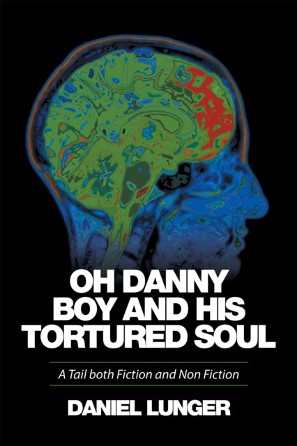e;Oh Danny Boy and His Tortured Soule;