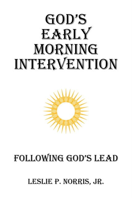 God's Early Morning Intervention