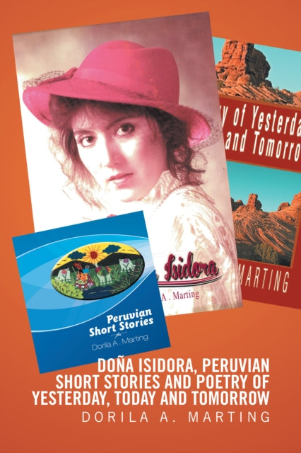 Dona Isidora, Peruvian Short Stories and Poetry of Yesterday, Today and Tomorrow