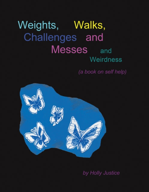 Weights, Walks, Challenges and Messes and Weirdness