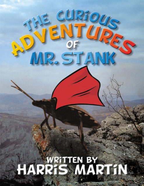 Curious Adventures of Mr. Stank