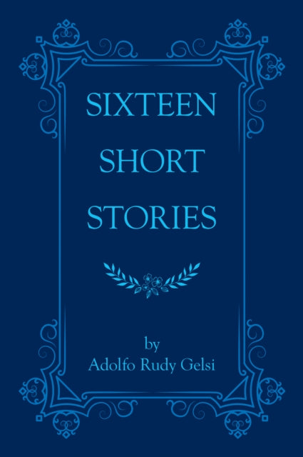 Sixteen Short Stories