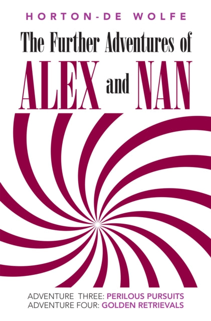 Further Adventures of Alex and Nan