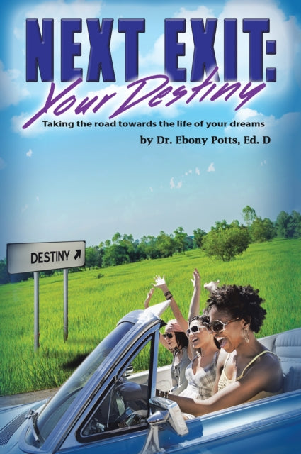Next Exit: Your Destiny