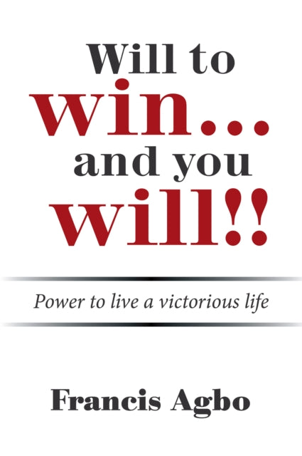 Will to Win...And You Will!!