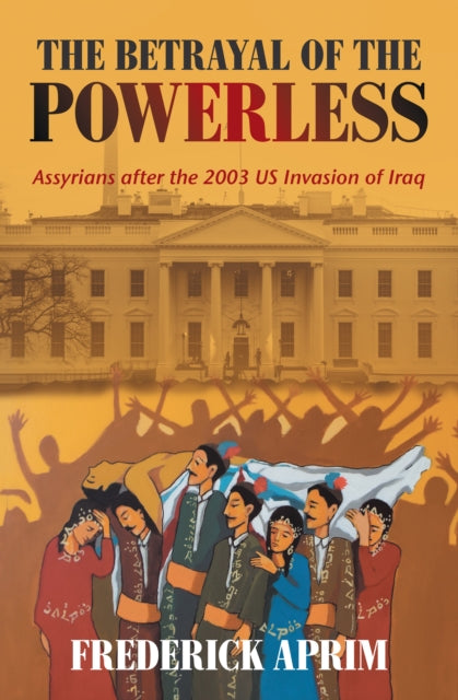 Betrayal of the Powerless