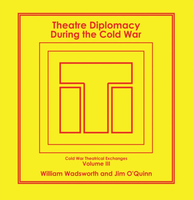 Theatre Diplomacy During the Cold War