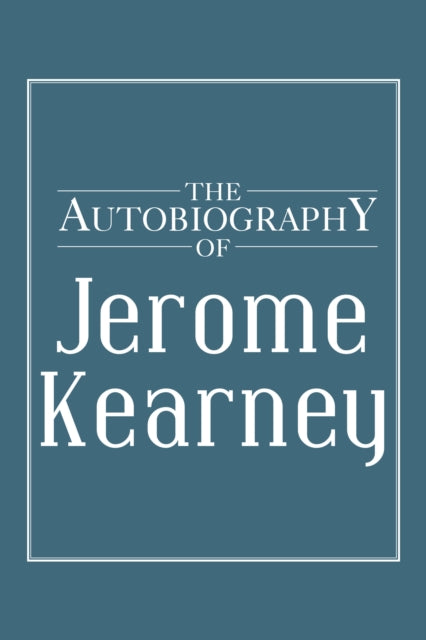 Autobiography of Jerome Kearney
