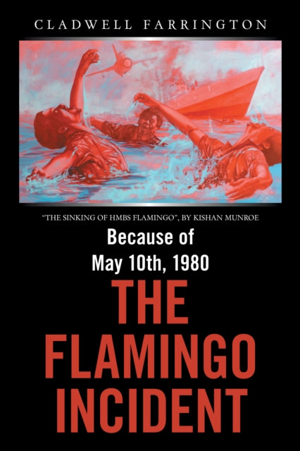 Because of May 10Th, 1980; the Flamingo Incident