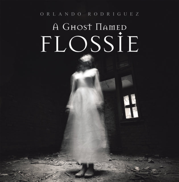 Ghost Named Flossie