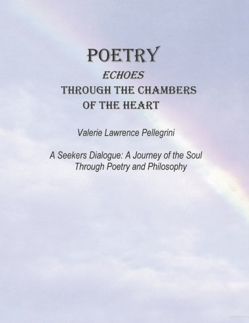 Poetry Echoes Through the Chambers of the Heart