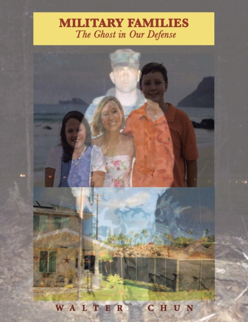 Military Families the Ghost in Our Defense