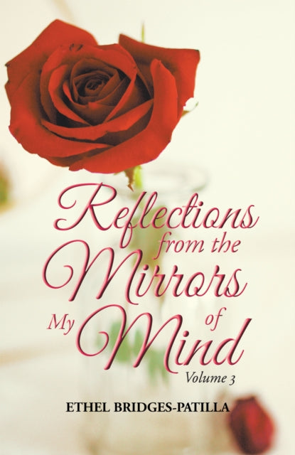 Reflections from the Mirrors of My Mind